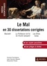 Victoire Feuillebois et Jean-Damien Mazaré - Le Mal en 30 dissertations corrigées - Prépas scientifiques.