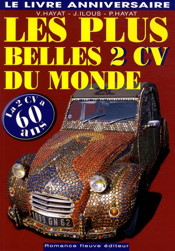 Victoire Hayat et Joëlle Ilous - Les plus belles 2 CV du monde.