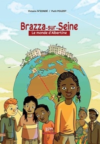 Victoire N'Sondé et Petit Pouzet - Brazza-Sur-Seine - Le monde d'Albertine.