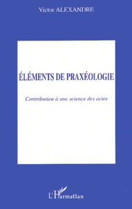 Eléments de praxéologie