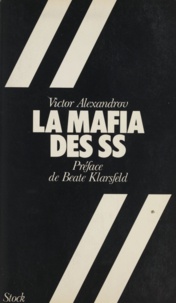 Victor Alexandrov - La mafia des S.S..