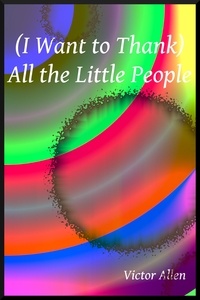  Victor Allen - (I Want to Thank) All the Little People.