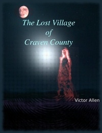 Victor Allen - The Lost Village of Craven County.