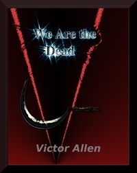  Victor Allen - We Are the Dead.
