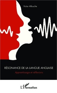 Victor Allouche - Résonance de la langue anglaise - Apprentissage et réflexions.