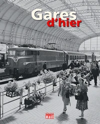 Gares d'hier