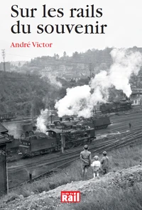 Sur les rails du souvenir