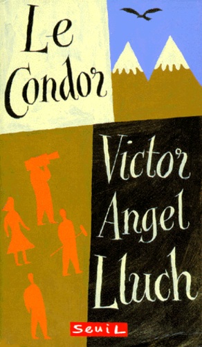 Victor-Angel Lluch - Le condor.