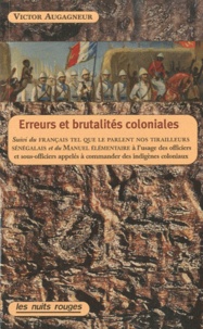 Victor Augagneur - Erreurs et brutalités coloniales.