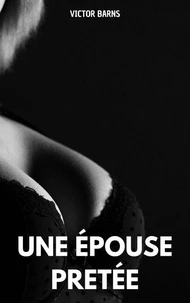 Une épouse prêtée