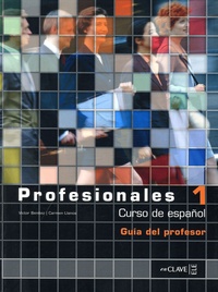 Victor Benitez et Carmen Llanos - Profesionales 1 - Guia para el profesor.