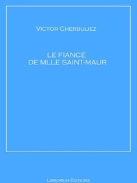 Le fiancé de Mlle Saint-Maur
