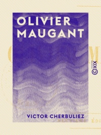 Victor Cherbuliez - Olivier Maugant.
