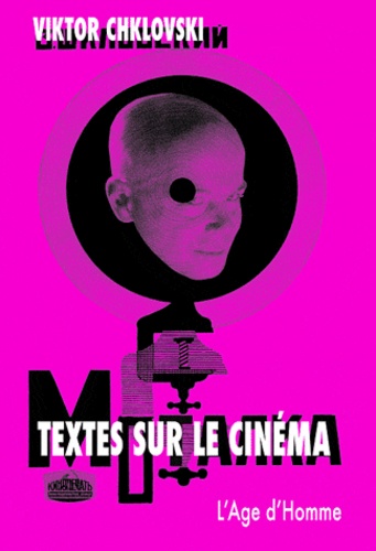 Victor Chklovski - Textes sur le cinéma.