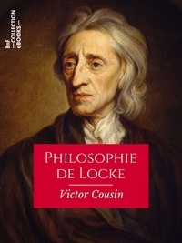 Victor Cousin - Philosophie de Locke.