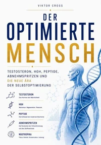 Der optimierte Mensch