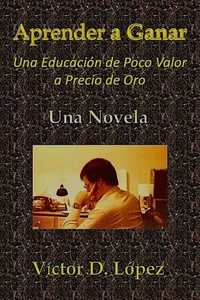 Aprender a Ganar (Novela)