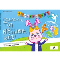 Dessine-moi... ton président idéal