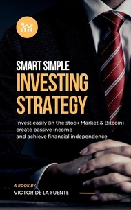  Victor de la Fuente - Smart Simple Investment Strategy.