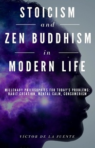  Victor de la Fuente - Stoicism and Zen Buddhism in Modern Life.