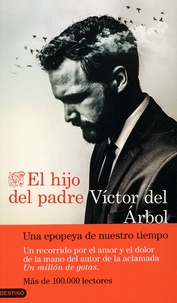 Victor del Arbol - El hijo del padre.