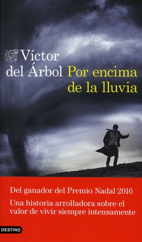 Victor del Arbol - Por encima de la lluvia.