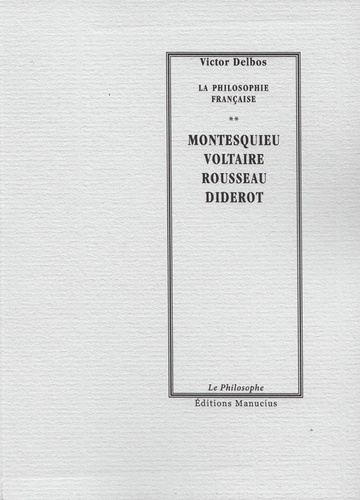 Montesquieu, Voltaire, Rousseau, Diderot