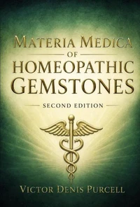 Materia Medica of Homeopathic Gemstones