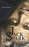 Victor Dixen - Le cas Jack Spark Tome 1 : Eté mutant.