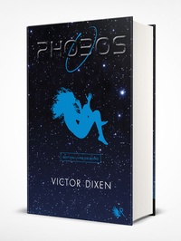 Victor Dixen - Phobos  : Edition livre de bord.