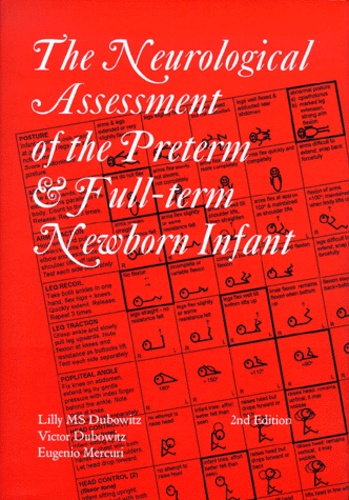 Victor Dubowitz et Lilly-M-S Dubowitz - The Neurological Assessment Of The Preterm And Full-Term Newborn Infant. 2nd Edition.