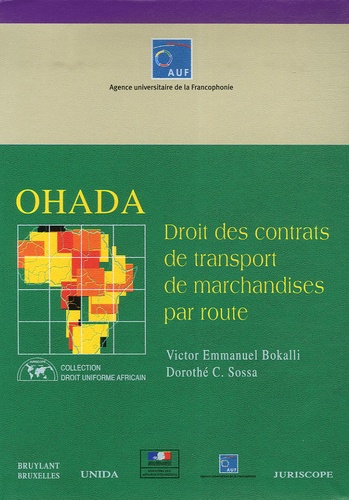 Victor-Emmanuel Bokalli et Dorothé Sossa - OHADA - Droit des contrats de transport de marchandises par route.
