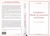 Victor Fay - Contribution à l'histoire du mouvement social français.