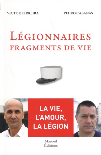 Légionnaires, fragments de vie