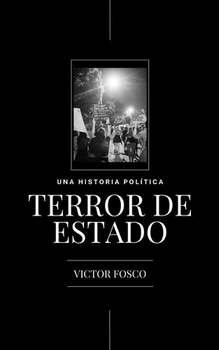 Victor Fosco - Terror de Estado - Victor Fosco, #1.