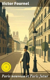 Paris nouveau et Paris futur