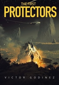 Victor Godinez - The First Protectors.