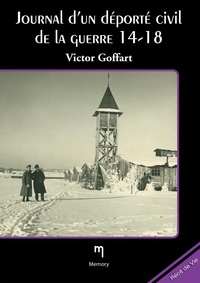  Victor Goffart - Journal d'un déporté de la guerre 14-18.