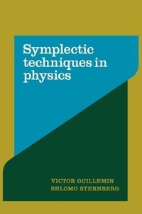 Victor Guillemin - Symplectic Techniques in Physics.