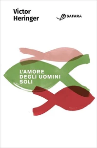 L'amore degli uomini soli