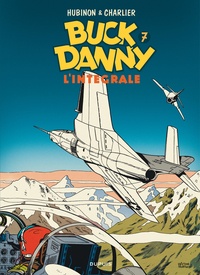 Victor Hubinon et Jean-Michel Charlier - Buck Danny Intégrale Tome 7 : 1958-1980.