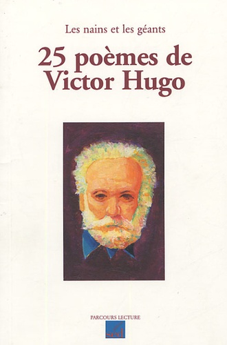 Victor Hugo - 25 poèmes de Victor Hugo - Les nains et les géants.