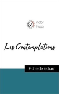 Victor Hugo - Analyse de l'œuvre : Les Contemplations (résumé et fiche de lecture plébiscités par les enseignants sur fichedelecture.fr).