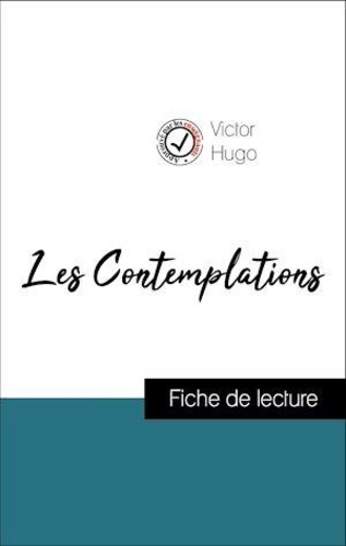 Analyse de l'œuvre : Les Contemplations (résumé et fiche de lecture plébiscités par les enseignants sur fichedelecture.fr)