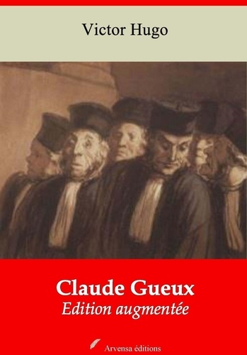 Claude Gueux – suivi d'annexes. Nouvelle édition 2019