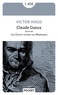 Victor Hugo - Claude Gueux - Suivi de "La chute" extrait des Misérables.