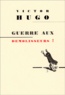 Victor Hugo - Guerre Aux Demolisseurs !.