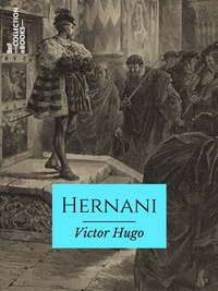 Livre en ligne à télécharger gratuitement Hernani  - ou l'Honneur castillan 9782346135554 (French Edition) FB2 CHM iBook par Victor Hugo