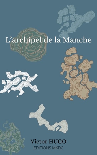 L’archipel de la Manche