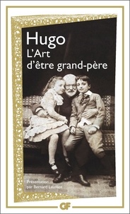 Victor Hugo - L'art d'être grand-père.